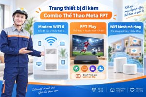 Modem WiFi 6 và dịch vụ FPT Play đi kèm trong gói Combo Thể Thao Meta FPT tại tongdaiwifi.vn