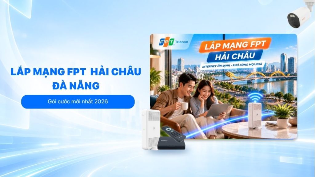 lắp mạng FPT Hải Châu