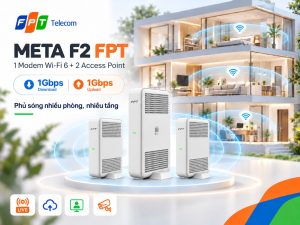 Modem và hai Access Point cùng chuẩn Wi-Fi 6, model thực tế thay đổi theo khu vực lắp đặt.